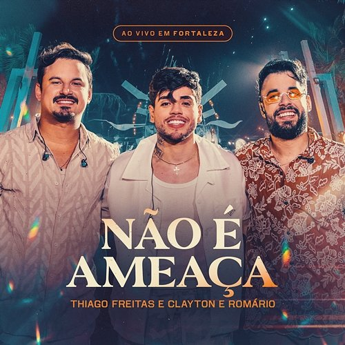 Não é Ameaça Thiago Freitas, Clayton, Romário