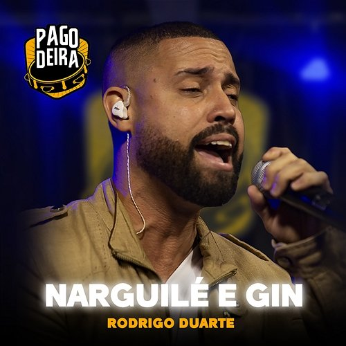 Narguilé e Gin Pagodeira, Rodrigo Duarte