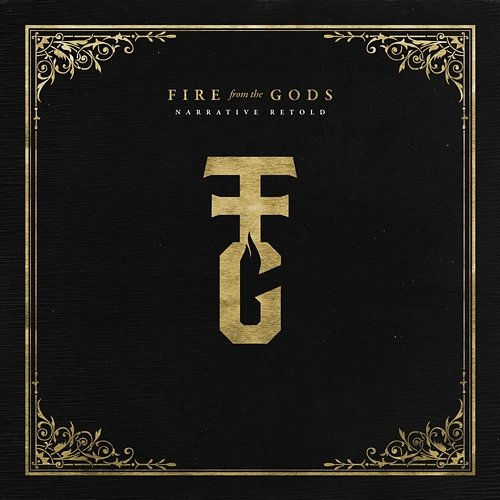 Narrative Retold Fire From The Gods
