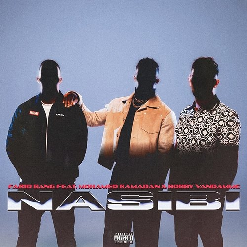 Nasibi Bobby Vandamme, Mohamed Ramadan, Farid Bang