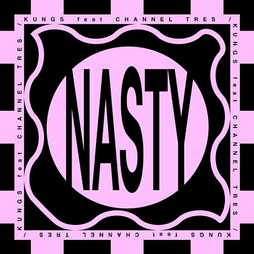 Nasty Kungs, Channel Tres