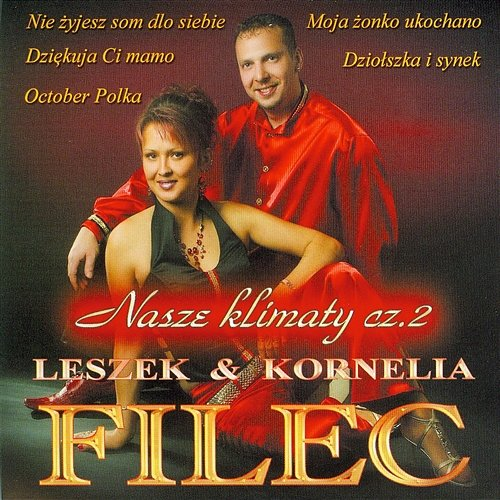 Moja żonko ukochano Leszek i Kornelia Filec