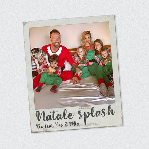 Natale Splash Liv feat. Leo & Mia
