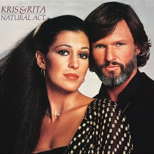 Natural Act Kris Kristofferson, Rita Coolidge