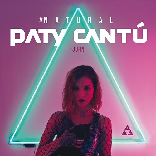 #Natural Paty Cantú, Juhn