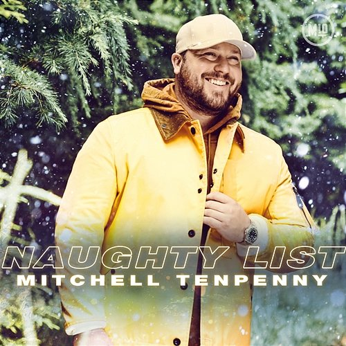 Naughty List Mitchell Tenpenny