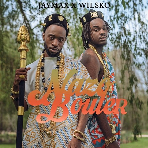 Nazo Bouler Jaymax feat. Wilsko