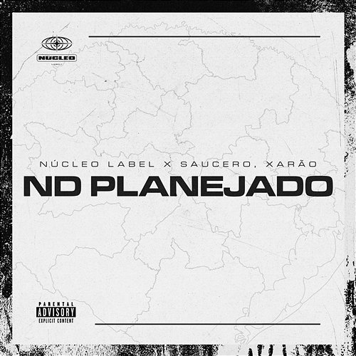 Nd Planejado Núcleo Label, Saucero & Xarão