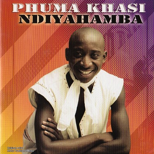 Ndiyahamba Phuma Khasi