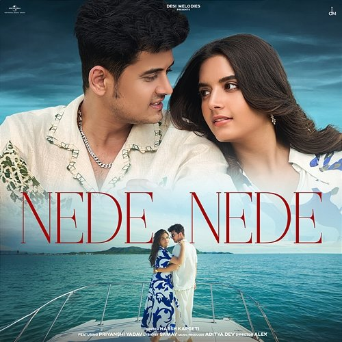 Nede Nede SAMAY, Aditya Dev, Harsh Kargeti
