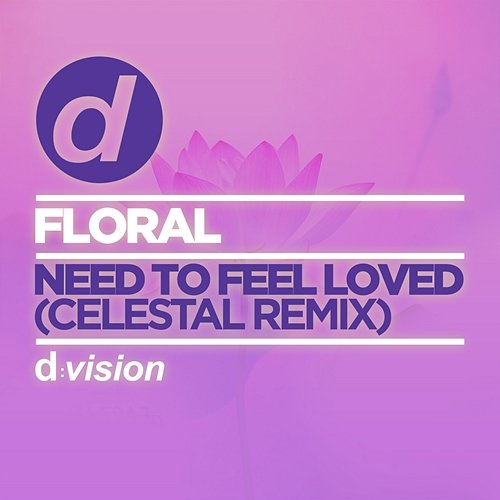 Need To Feel Loved Floral