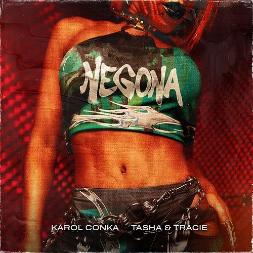 Negona Karol Conká, Tasha, Tracie