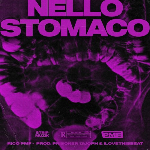 NELLO STOMACO Rico Pmf
