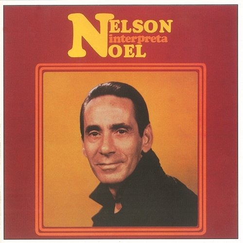 Nelson Interpreta Noel Nelson Gonçalves