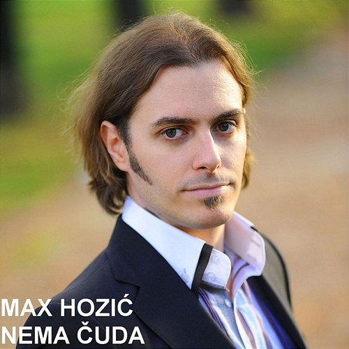 Nema Čuda Max Hozić