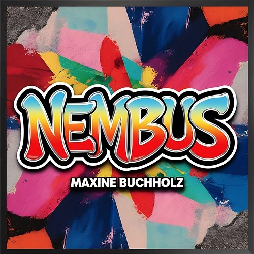 Nembus Maxine Buchholz