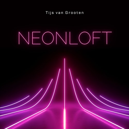 Neonloft Tijs van Grooten