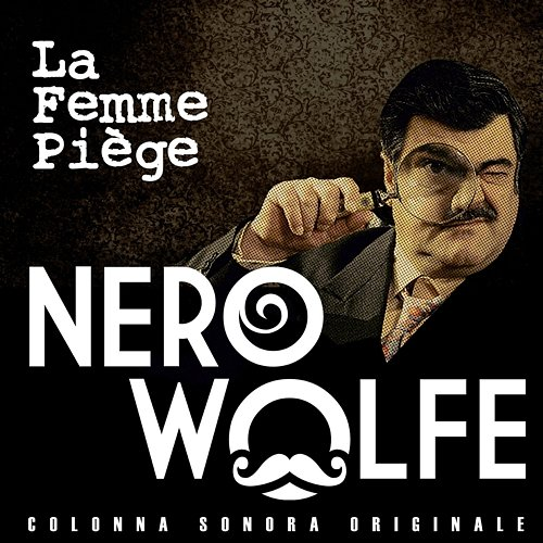 Nero Wolfe La Femme Piège