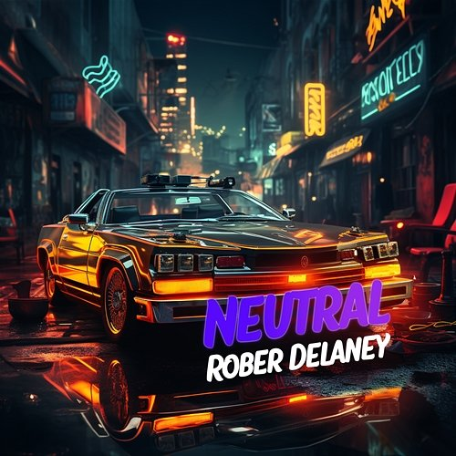 Neutral Rober Delaney