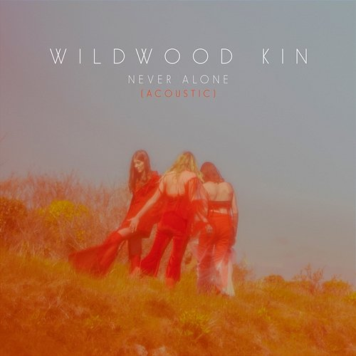 Never Alone Wildwood Kin