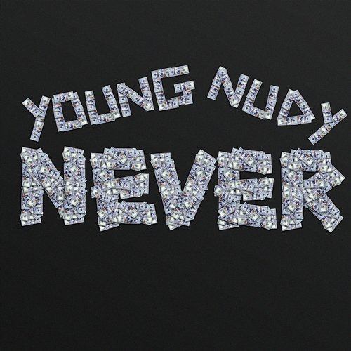 Never Young Nudy