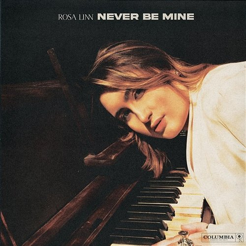 Never Be Mine Rosa Linn
