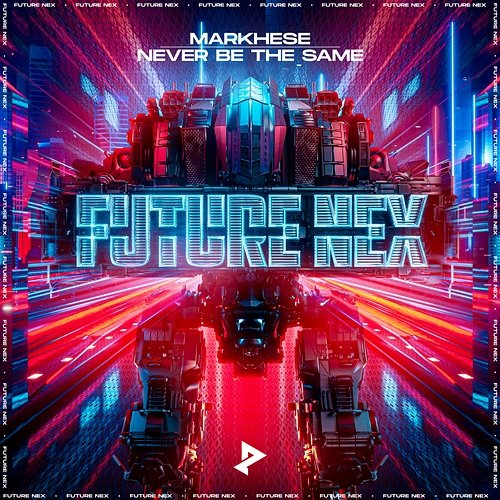 Never Be The Same Markhese