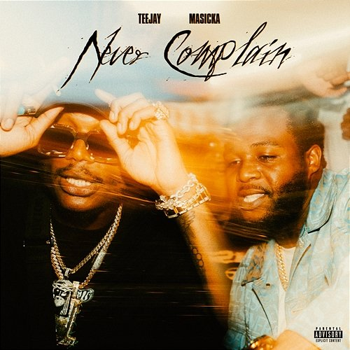 Never Complain Teejay feat. Masicka