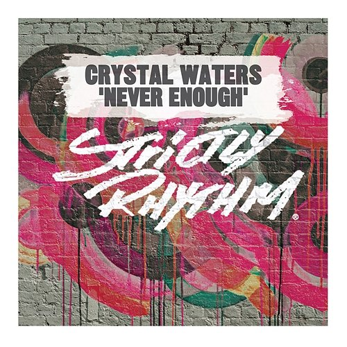 Never Enough Crystal Waters