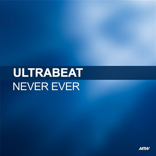 Never Ever Ultrabeat