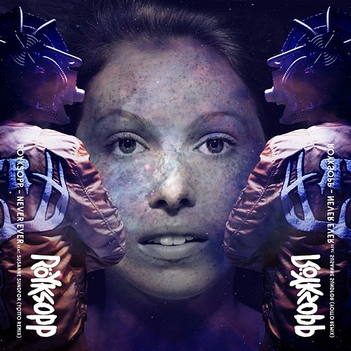Never Ever Röyksopp
