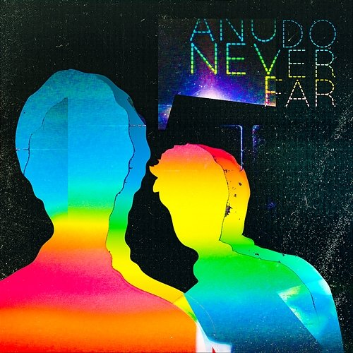 Never Far Anudo