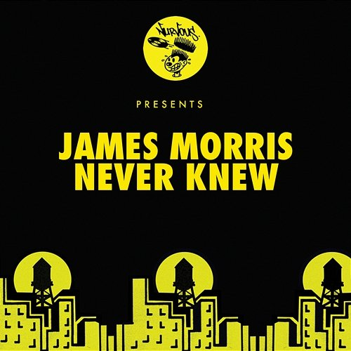 Never Knew James Morris