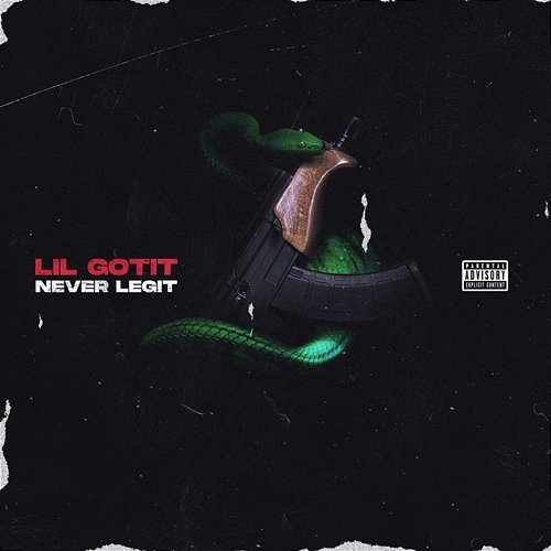 Never Legit Lil Gotit