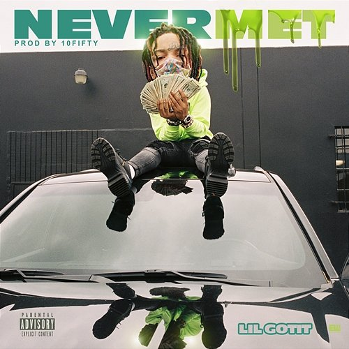 Never Met Lil Gotit