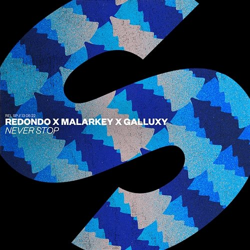 Never Stop Redondo x MALARKEY x Galluxy