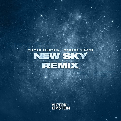 New Sky Victor Einstein & Marcus Vilano