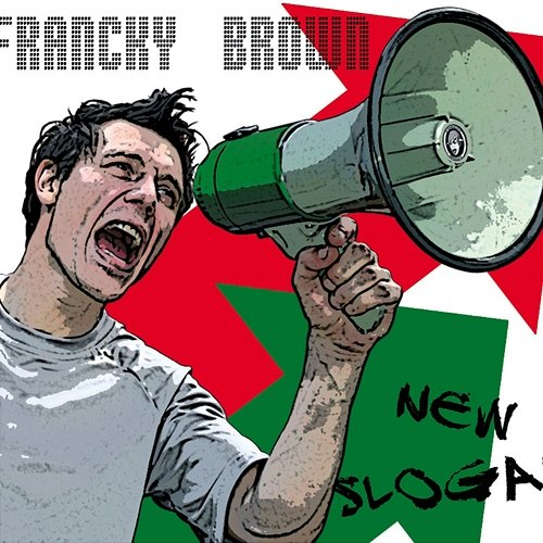 New Slogan Francky Brown