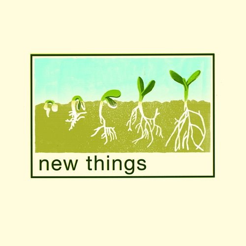 New Things Gabe Goodman