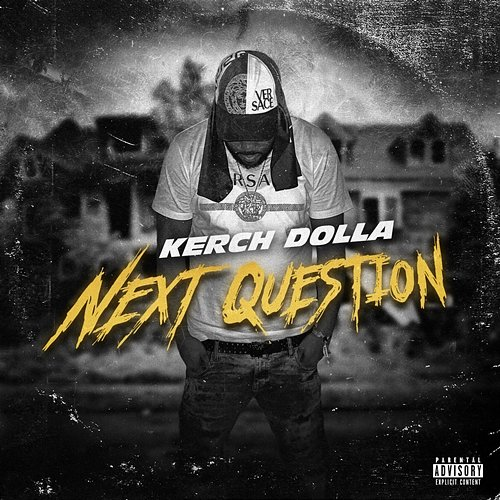 Next Question Kerch Dolla