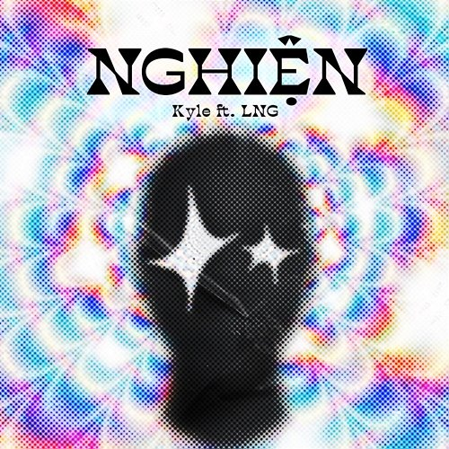 Nghiện Kyle feat. LNG