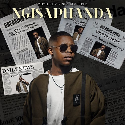 Ngisaphanda ZuzuKey & Sir Jay Lute