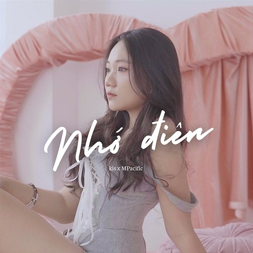 Nhớ Điên MPacific, Kis