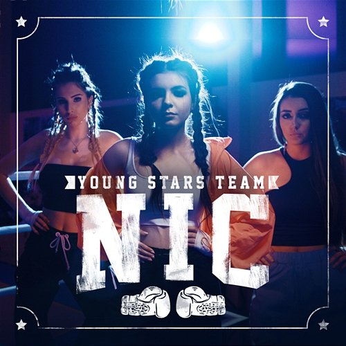 Nic Young Stars Team feat. Kaja Jabłońska, Marianne, Dominika Sozańska