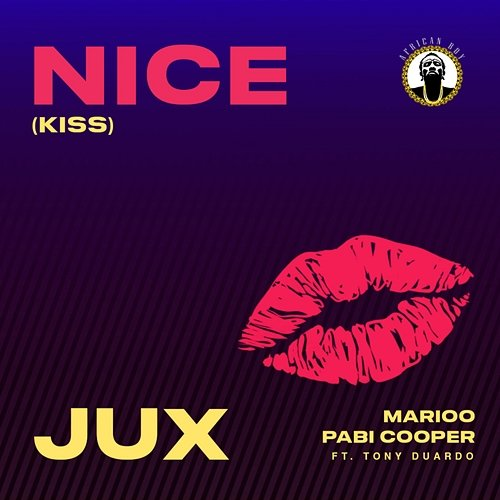 Nice (Kiss) Jux, Marioo, & Pabi Cooper feat. Tony Duardo