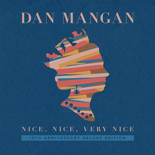 Nice, Nice, Very Nice Dan Mangan