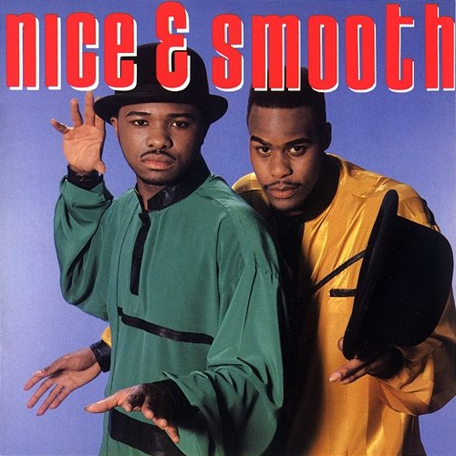 Nice & Smooth Nice & Smooth