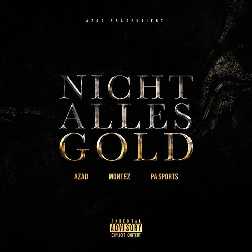 NICHT ALLES GOLD Azad, PA Sports feat. Montez