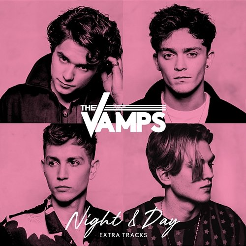 Night & Day The Vamps