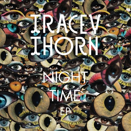 Night Time Tracey Thorn